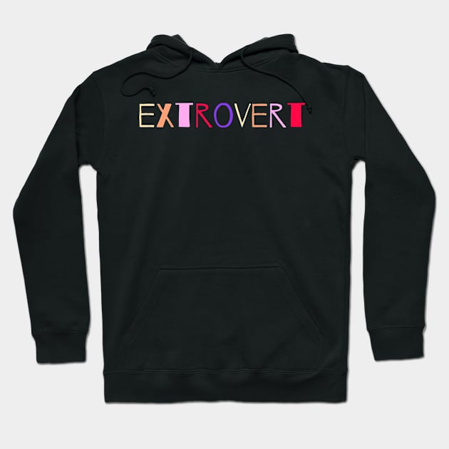 Extrovert Hoodie by NomiCrafts